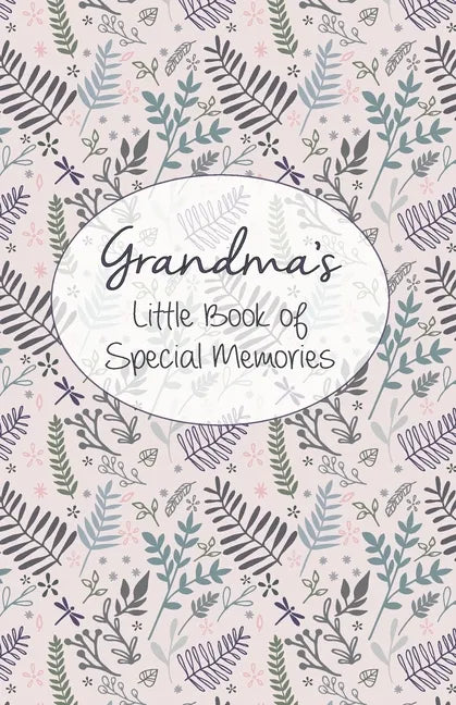 Grandma's Little Book of Special Memories: Memories and Keepsake for grandchildren - Paperback