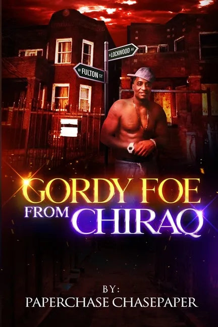 Gordy FOE from Chiraq - Paperback