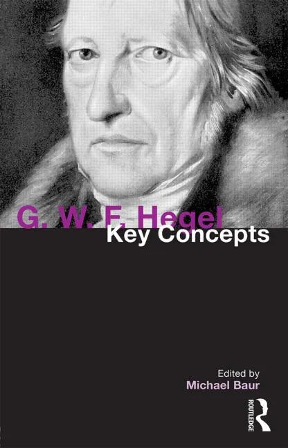 G. W. F. Hegel: Key Concepts - Paperback