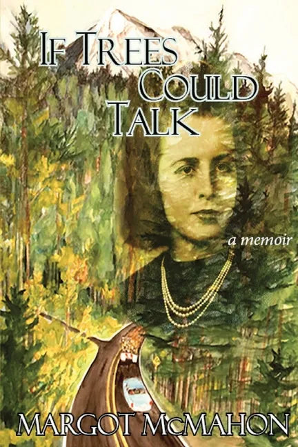 If Trees Could Talk: paperback edition - Paperback