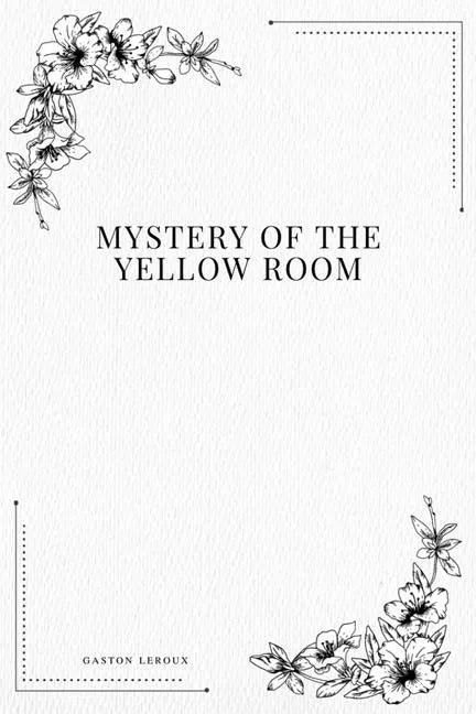 Mystery of the Yellow Room - Paperback