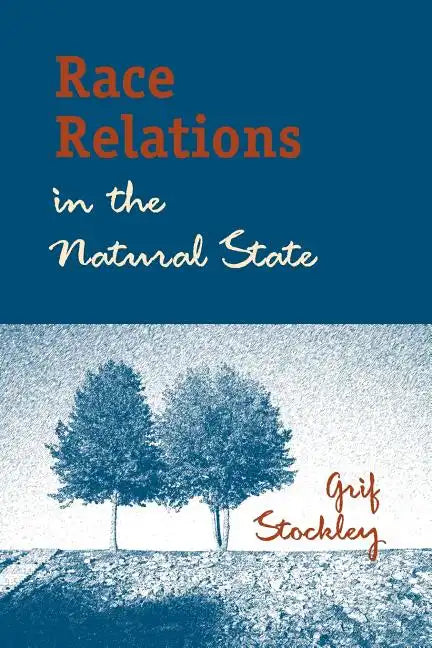 Race Relations in the Natural State - Paperback