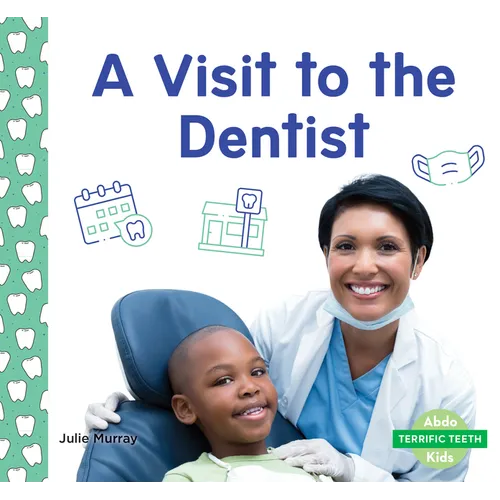 Visit to the Dentist - Library Binding