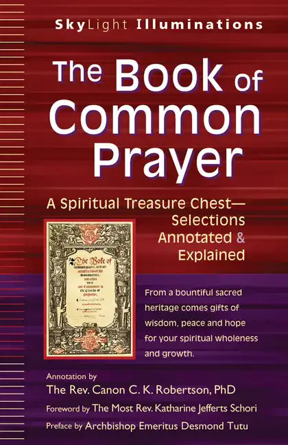 The Book of Common Prayer: A Spiritual Treasure Chest--Selections Annotated & Explained - Paperback
