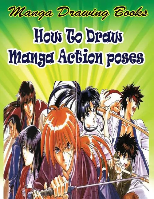 Manga Drawing Books: How to Draw Action Manga: Learn Japanese Manga Eyes And Pretty Manga Face - Paperback