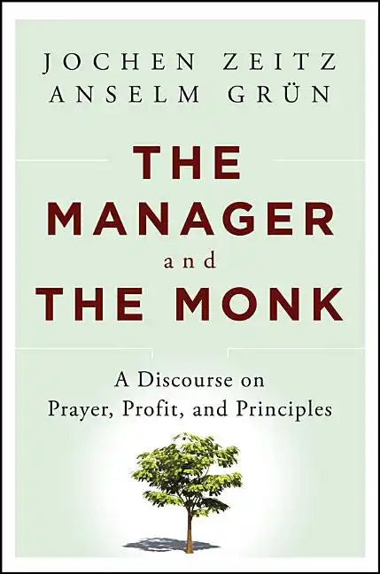 The Manager and the Monk - Hardcover