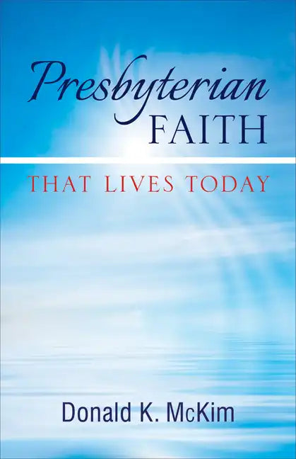 Presbyterian Faith That Lives Today - Paperback