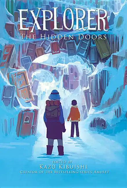 Explorer (the Hidden Doors #3): Volume 3 - Paperback