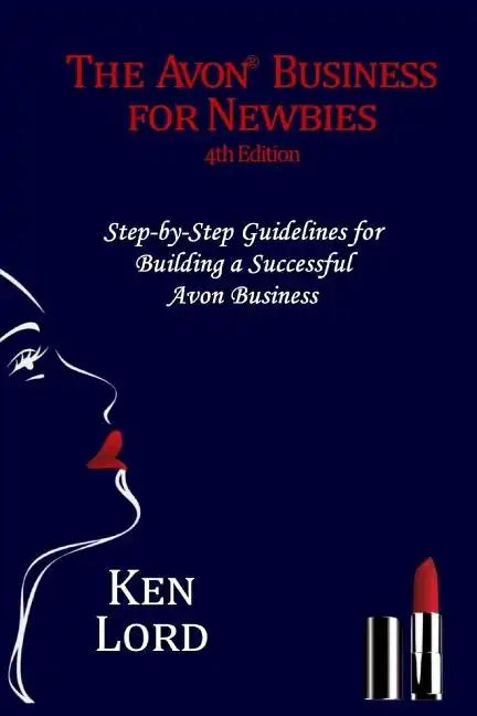 The Avon Business for Newbies: Building a Successful New Business - Paperback