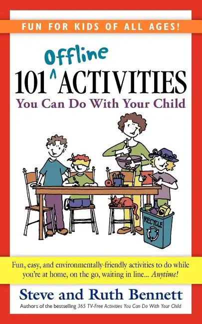 101 Offline Activities You Can Do with Your Child - Paperback