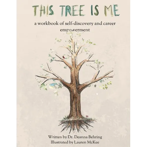 This Tree is Me: a workbook of self-discovery and career empowerment - Paperback