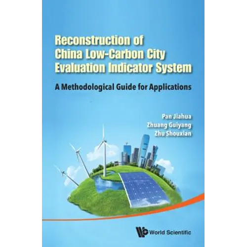 Reconstruction of China Low-Carbon City Evaluation Indicator - Hardcover