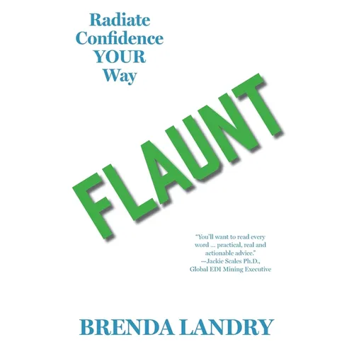 Flaunt: Radiate Confidence Your Way - Paperback