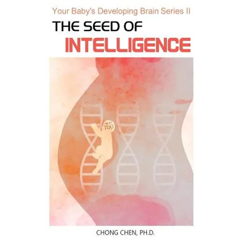 The Seed of Intelligence: Boost Your Baby - Paperback