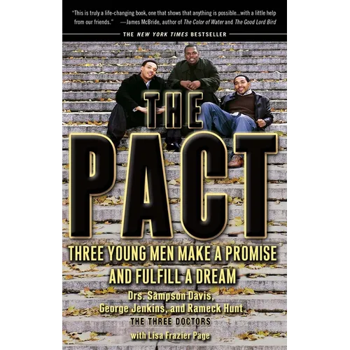 The Pact: Three Young Men Make a Promise and Fulfill a Dream - Paperback