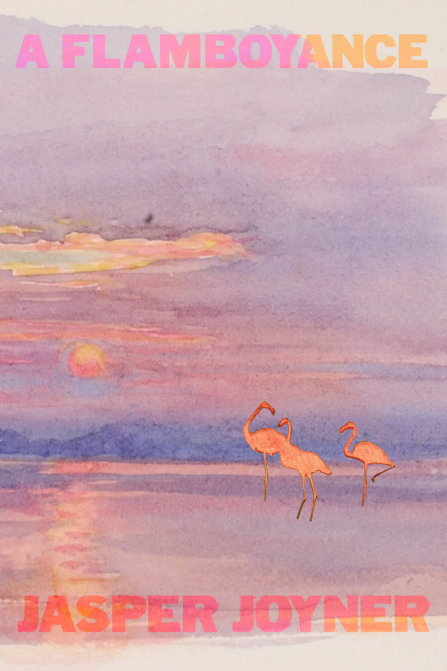 A Flamboyance, by Jasper Joyner