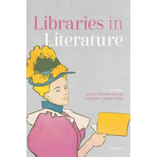 Libraries in Literature - Hardcover