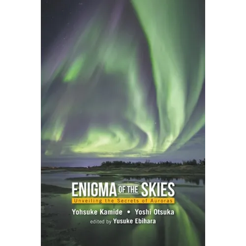 Enigma of the Skies: Unveiling the Secrets of Auroras - Paperback