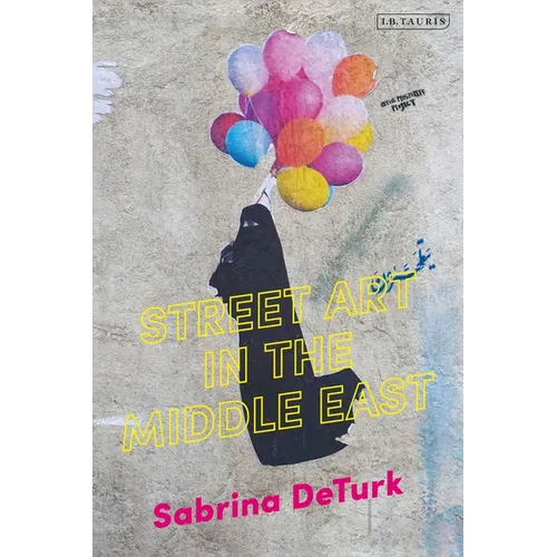 Street Art in the Middle East - Paperback