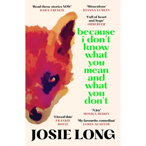 Because I Don't Know What You Mean and What You Don't - Paperback