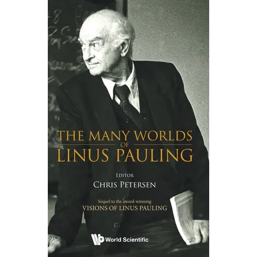 The Many Worlds of Linus Pauling - Hardcover