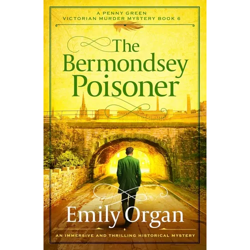 The Bermondsey Poisoner: An Immersive and Thrilling Historical Mystery - Paperback