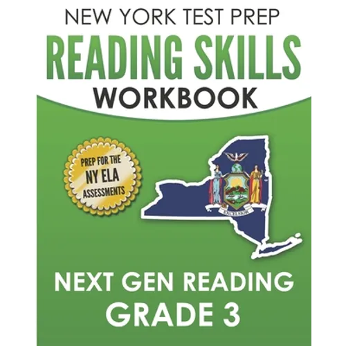 NEW YORK TEST PREP Reading Skills Workbook Next Gen Reading Grade 3: Preparation for the New York State ELA Tests - Paperback