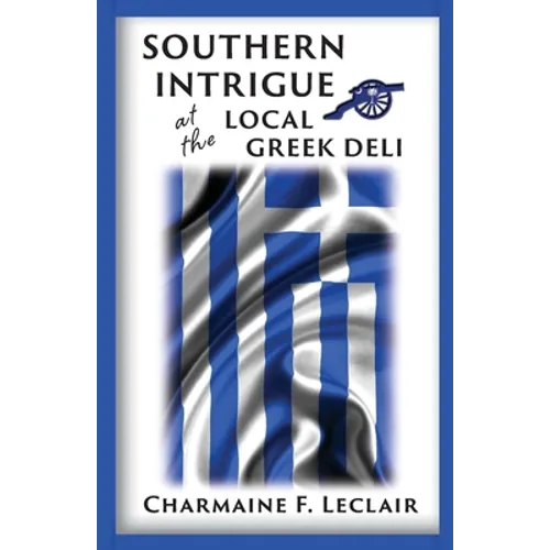 Southern Intrigue at the Local Greek Deli - Paperback