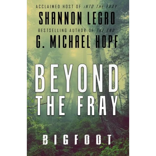 Beyond The Fray: Bigfoot - Paperback