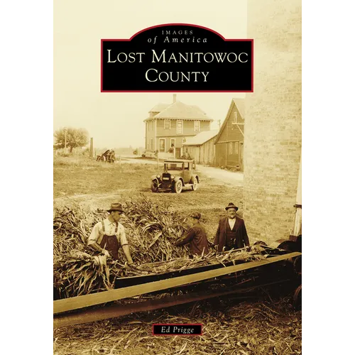 Lost Manitowoc County - Paperback