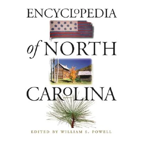 Encyclopedia of North Carolina - Hardcover