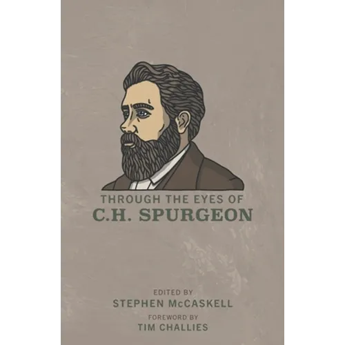 Through the Eyes of C.H. Spurgeon - Paperback