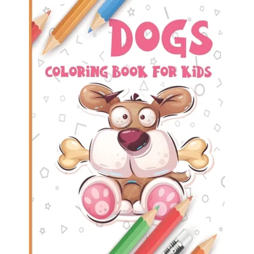 Dogs Coloring Book for Kids - Paperback