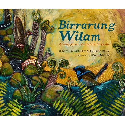 Birrarung Wilam: A Story from Aboriginal Australia - Hardcover