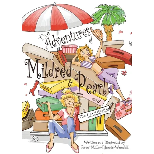 The Adventures of Mildred & Pearl and The Luggage - Paperback