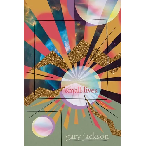 Small Lives: Poems - Paperback