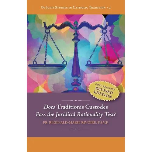 Does "Traditionis Custodes" Pass the Juridical Rationality Test? - Paperback