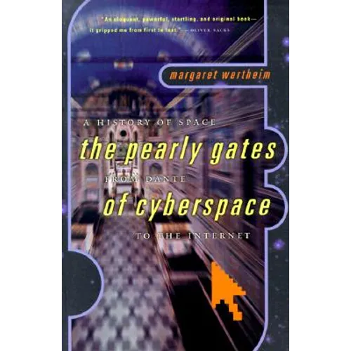 A History of Space: The Pearly Gates from Dante of Cyberspace to the Internet - Paperback