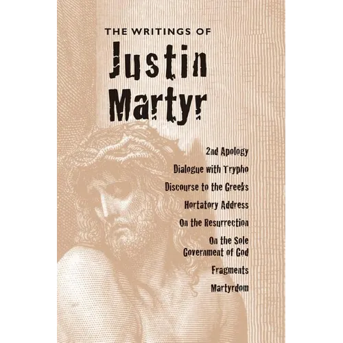 Writings of Justin Martyr - Hardcover