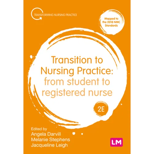 Transition to Nursing Practice: From Student to Registered Nurse - Hardcover