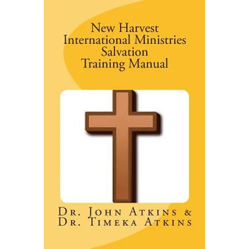 New Harvest International Ministries Salvation Training Manual - Paperback
