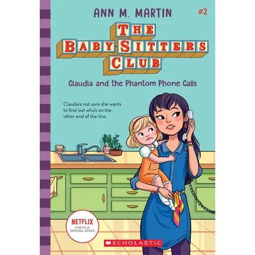 Claudia and the Phantom Phone Calls (the Baby-Sitters Club #2): Volume 2 - Library Binding