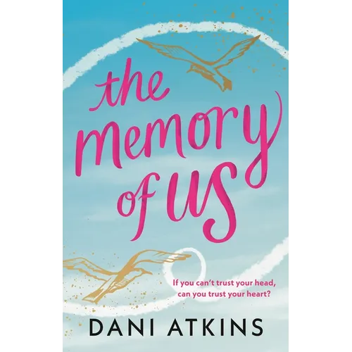 The Memory of Us: An Absolutely Emotional Love Story Filled with Heart-Wrenching Romance, Family Love, and Mystery - Hardcover