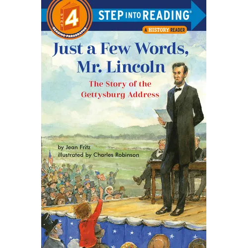 Just a Few Words, Mr. Lincoln: The Story of the Gettysburg Address - Paperback