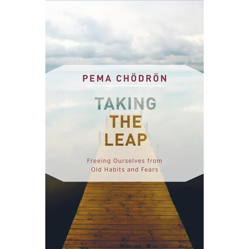 Taking the Leap: Freeing Ourselves from Old Habits and Fears - Paperback
