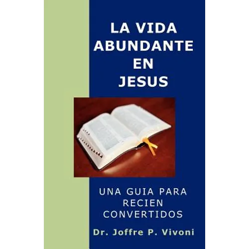 La Vida Abundante en Jesús - Paperback