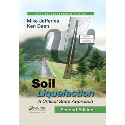 Soil Liquefaction: A Critical State Approach, Second Edition - Paperback