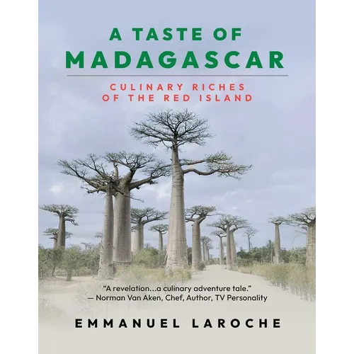 A Taste of Madagascar: Culinary Riches of the Red Island - Hardcover