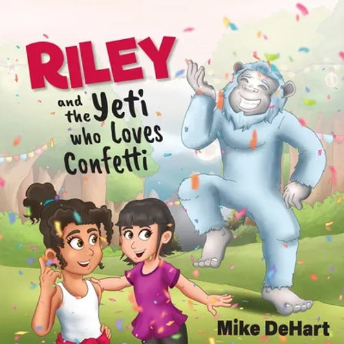 Riley and the Yeti who Loves Confetti - Paperback