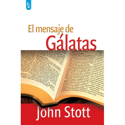 El Mensaje de Gálatas - Paperback